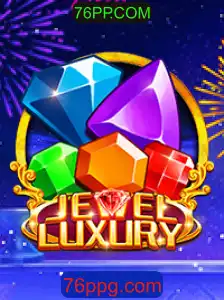 Descubra o Fascinante Mundo de JewelLuxury: Regras e Estratégias em 76PP.COM